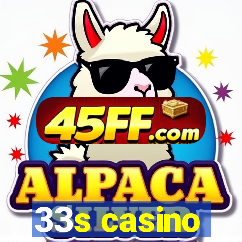 33s casino